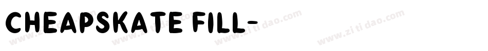 Cheapskate Fill字体转换